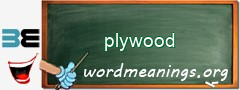 WordMeaning blackboard for plywood